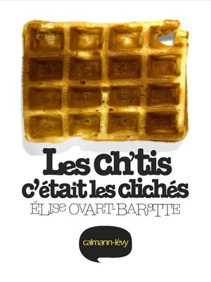 cover image of Les ch'tis c'était les clichés